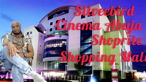 Silver bird Cinema Abuja and Shoprite Shopping Mail Abuja City Nigeria ...