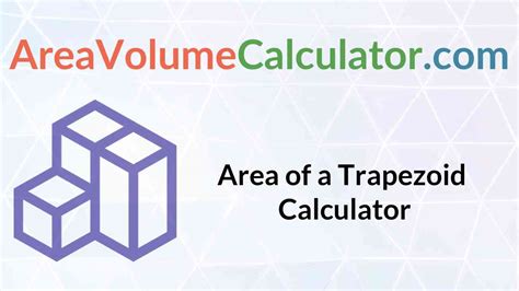 Area of a Trapezoid Calculator - Areavolumecalculator.com ...