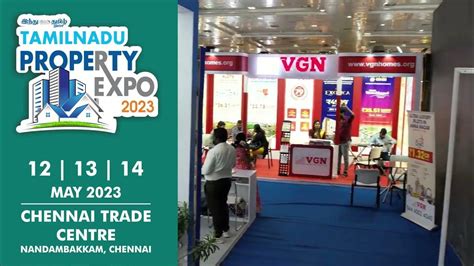 Tamilnadu Property Expo from 12th to 14th May-23 @Chennai Trade Center, Nandambakkam, Chennai ...