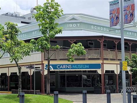 Best 5 Things to See in Cairns Museum