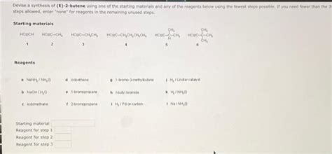 Solved Devise a synthesis of (E)-2-butene using one of the | Chegg.com