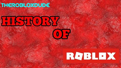 HISTORY OF ROBLOX - YouTube