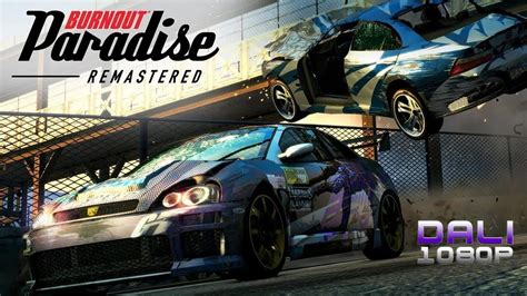 Burnout Paradise Remastered pc gameplay 1080p 60fps - YouTube