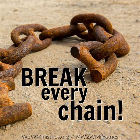 Break Every Chain | Break every chain, Chain