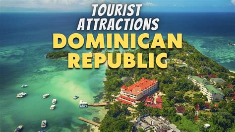 Best Tourist Attractions to Visit & Things To Do in the Dominican ...