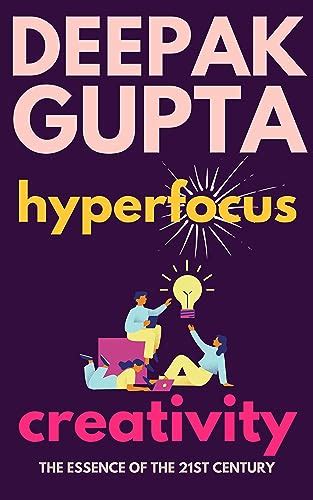 Hyperfocus Creativity (30 Minutes Read Book 22) eBook : Gupta, Deepak ...