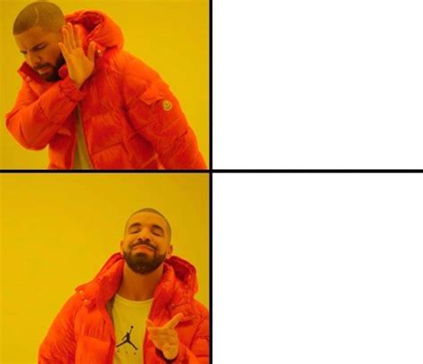 "drake" Meme Templates - Imgflip