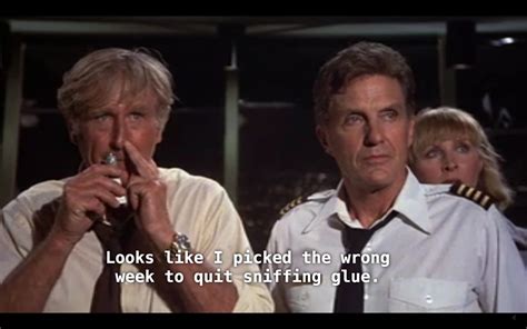 Steve McCroskey (Lloyd Bridges) - Airplane #SoGood | Airplane movie quotes, Funny movies ...