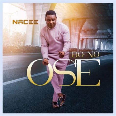 [FREE DOWNLOAD] Nacee – Bo No Ose Ghana Gospel Songs