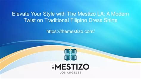 PPT - Elevate Your Style with The Mestizo LA: A Modern Twist on ...