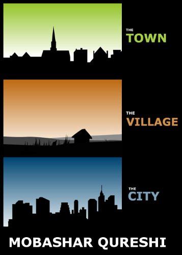 Town, Village, City eBook : Qureshi, Mobashar: Amazon.in: Kindle Store