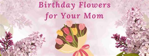 Flowers For Birthday Mom | Best Flower Site