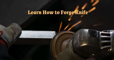 How To Forge Knife: A Simple Guide to Forging Knives – KnifeUp