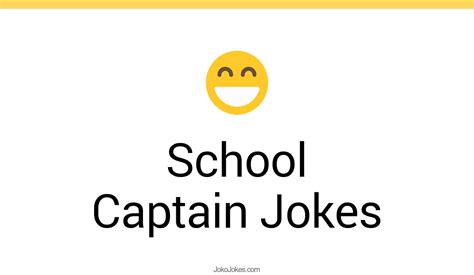 3+ School Captain Jokes And Funny Puns - JokoJokes