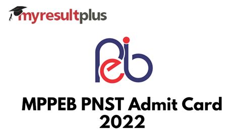 Mppeb Pnst Admit Card 2022 Available For Download, Steps Here @peb.mp.gov.in: Results.amarujala.com