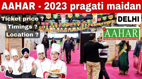 AAHAR 2023 - pragati maidan delhi | Aahar food expo 2023 delhi | Aahar ...