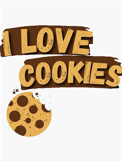 "I Love Cookies" Sticker by MoveItLoveIt | Redbubble