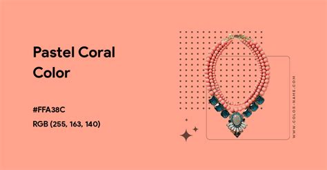 Pastel Coral color hex code is #FFA38C