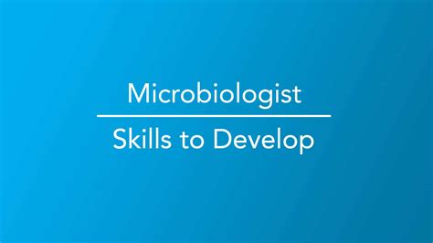 Microbiologist - Skills To Develop - Career Girls