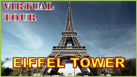 Virtual Tour - Eiffel Tower, Paris, France - YouTube