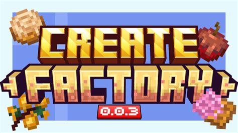 Create: Factory - Minecraft Mod