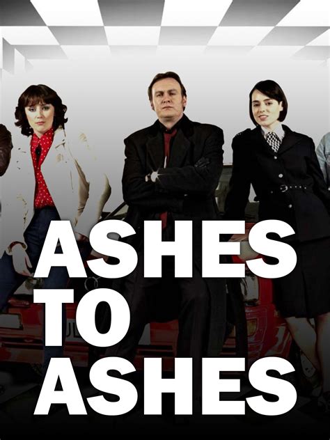 Ashes to Ashes - Rotten Tomatoes