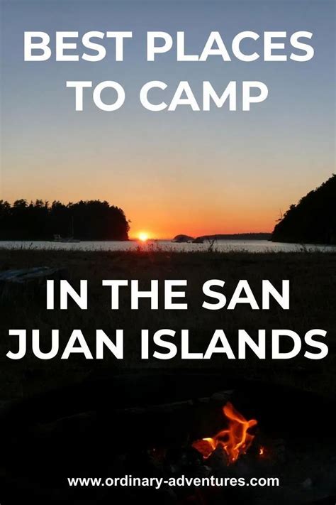 Complete Guide to Camping in the San Juan Islands - Ordinary Adventures ...