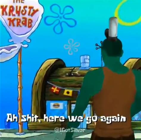 Another day at the Krusty Krab : r/memes