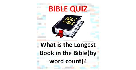 What is the Longest Book in the Bible(by word count)? - BIBLE QUIZ