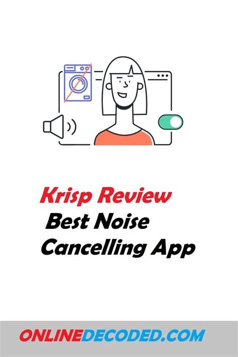 Krisp Review: Best Noise Cancellation App In 2024 - Onlinedecoded