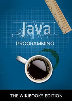 Java Programming - Wikibooks, open books for an open world