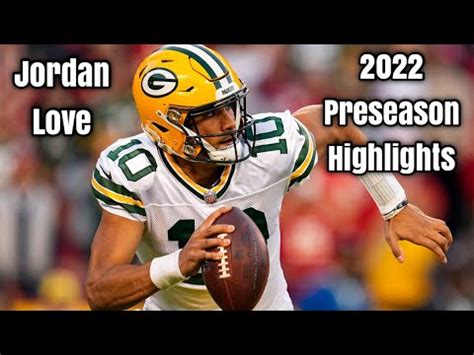 Jordan Love 2022 Preseason Highlights - YouTube