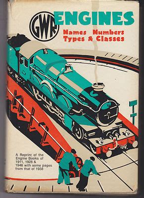 GWR RAILWAY ENGINES NAMES NUMBERS TYPES & CLASSES 1911-1946 LIVE STEAM ...