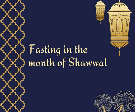 Shawwal: The Month of Rewards – Daleel Islamic Association