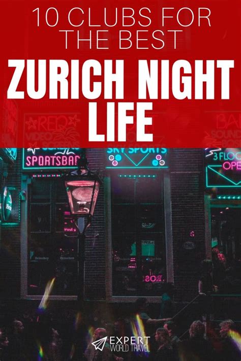 10 Clubs for the Best of Zurich Nightlife ⋆ Expert World Travel ...