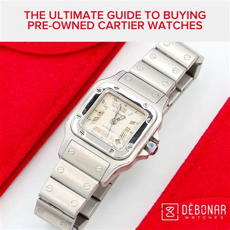 The Ultimate Guide to Buying Pre-Owned Cartier Watches – Debonar ...