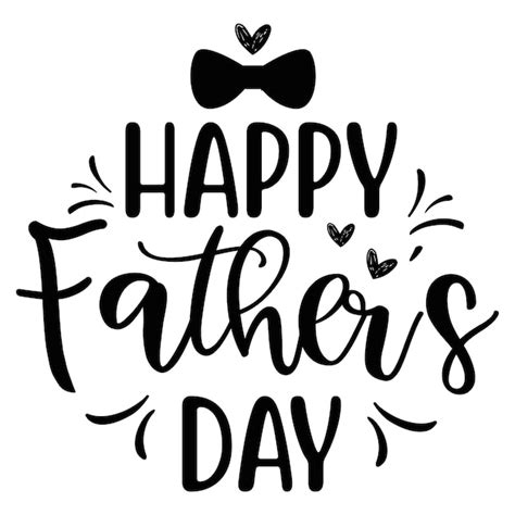 Premium Vector | A black and white happy fathers day card with a bow and text that says happy ...