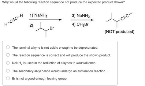 Solved Why would the following reaction sequence not produce | Chegg.com