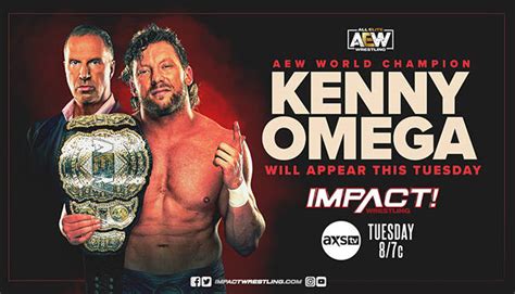 AEW Champion Kenny Omega Confirmed For Next Week's Impact Wrestling ...