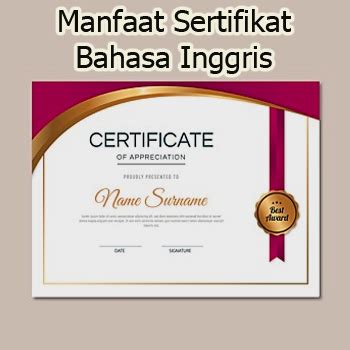 Manfaat Sertifikat Bahasa Inggris Dalam Pendidikan dan Karir