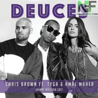 Download Music Mp3:- Chris Brown - Deuces Ft Tyga & Kevin McCall » Naijafinix