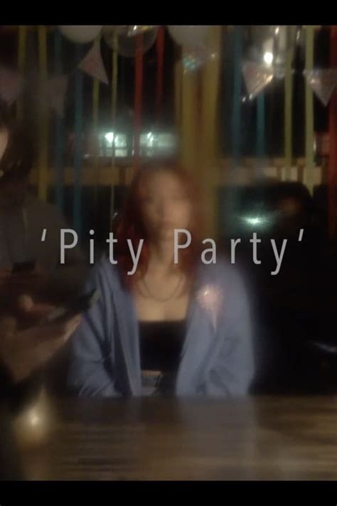 Pity Party — The Movie Database (TMDB)