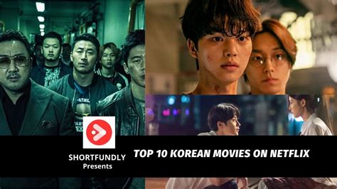 Top 6 Korean Movies On Netflix - Shortfundly