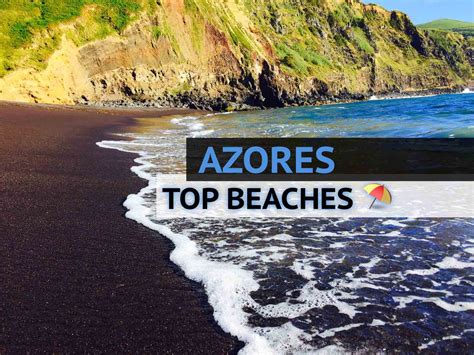 13 Stunning Beaches in Azores (+ Natural Pools!)