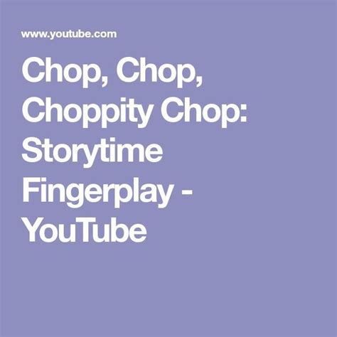 Chop, Chop, Choppity Chop: Storytime Fingerplay - YouTube | Preschool ...