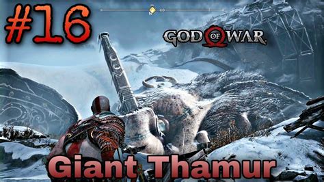 THE GIANT THAMUR... | GOD OF WAR | #16 - YouTube