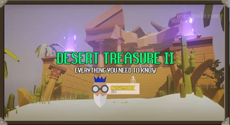 OSRS Desert Treasure 2: Everything you need to know - OSRS Guide