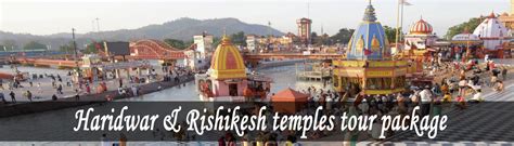 Haridwar Rishikesh Weekend Tour | Haridwar Rishikesh Tour Package ...