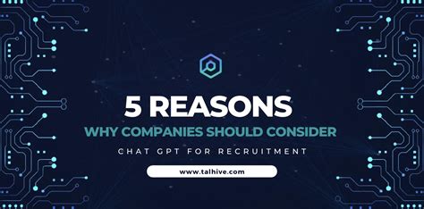 5 Reasons to Use Chat GPT for Recruitment | Talhive