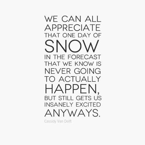 13 Snow day quotes ideas | quotes, words, snow day